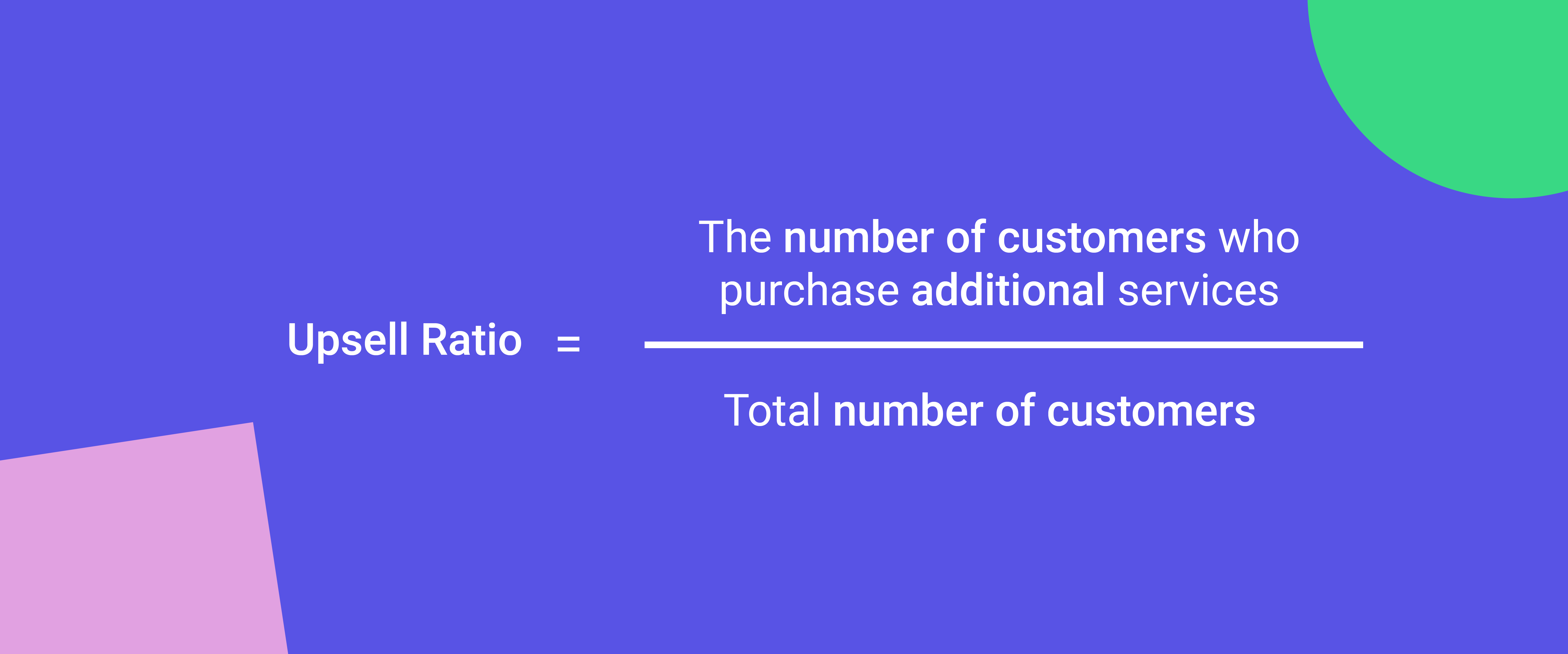 Upsell ratio calculation