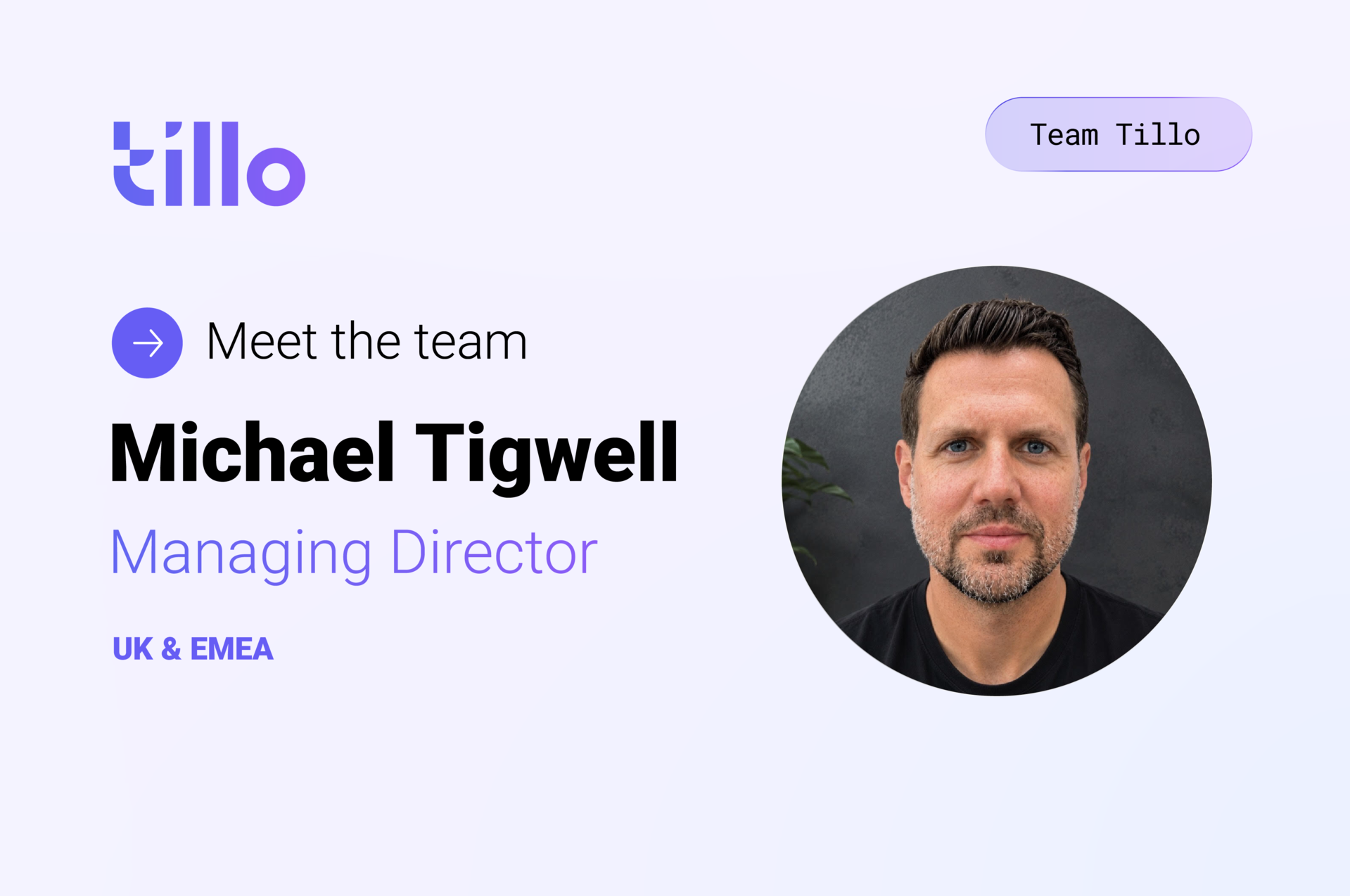 Tillo Appoints Michael Tigwell as Managing Director of UK & EMEA