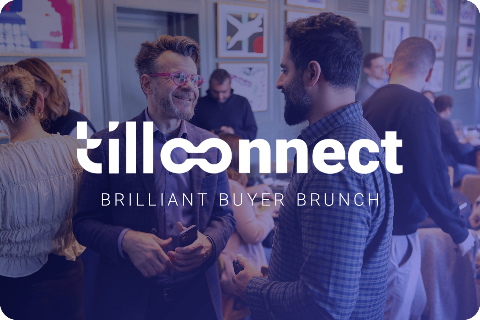 Behind TilloConnect: Insights from the Brilliant Buyer Brunch