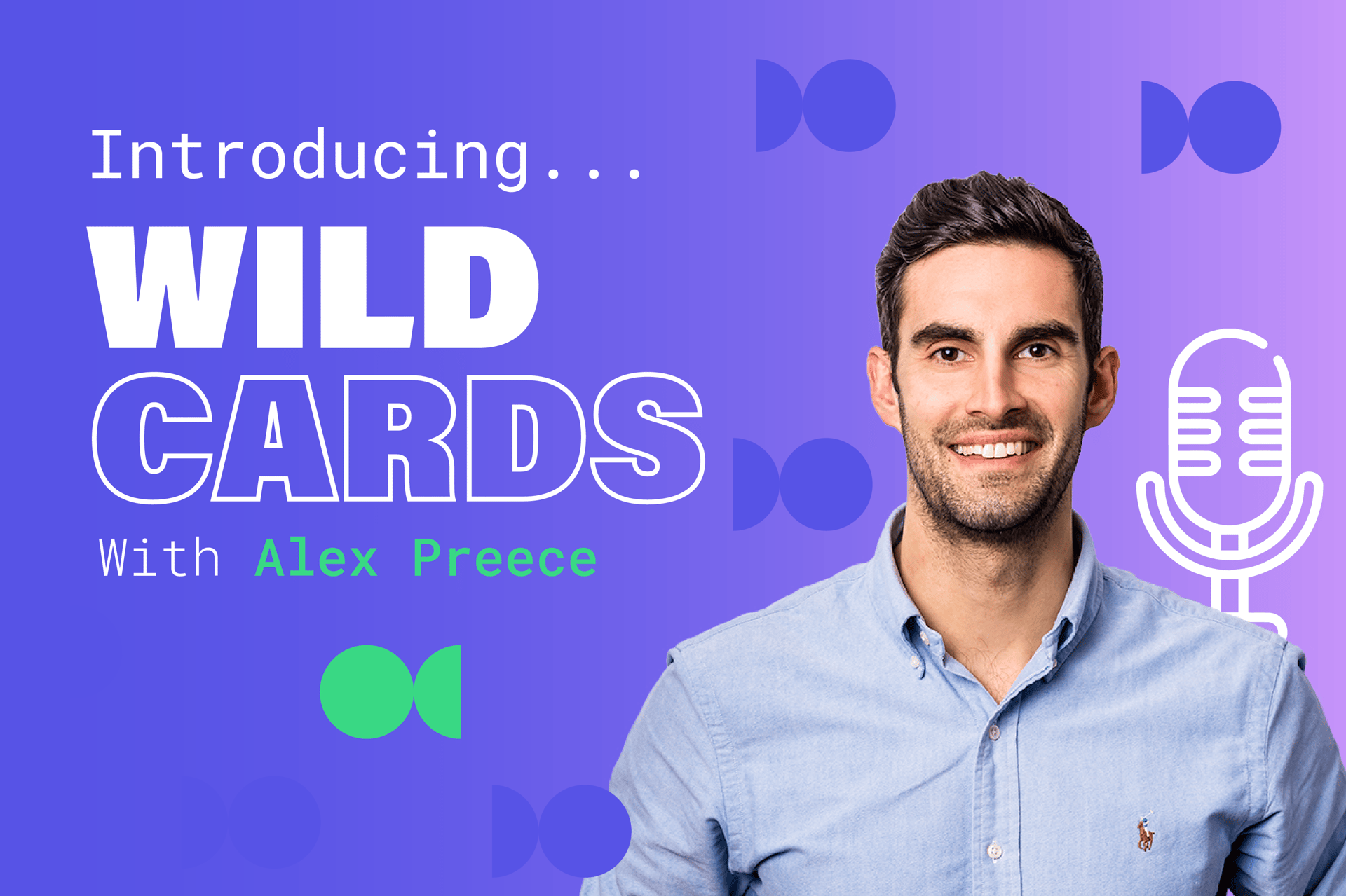 Introducing Wild Cards with Alex Preece
